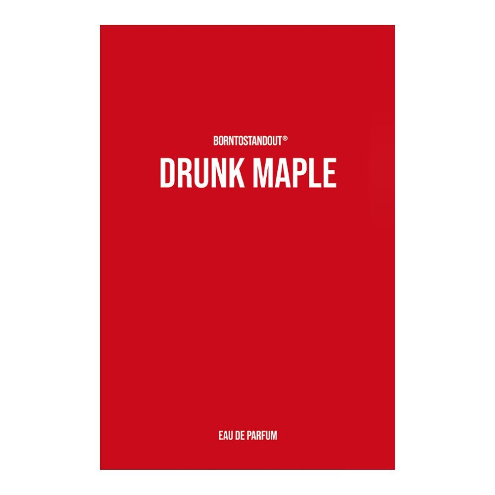 BORNTOSTANDOUT Drunk Mapl 50 ml